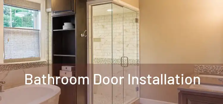 Bathroom Door Installation
