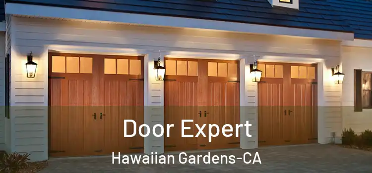  Door Expert Hawaiian Gardens-CA